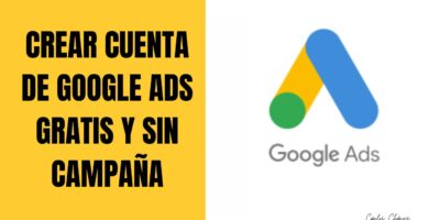 como crear cuenta de google ads gratis y sin campaña