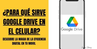 para que sirve google drive en el celular