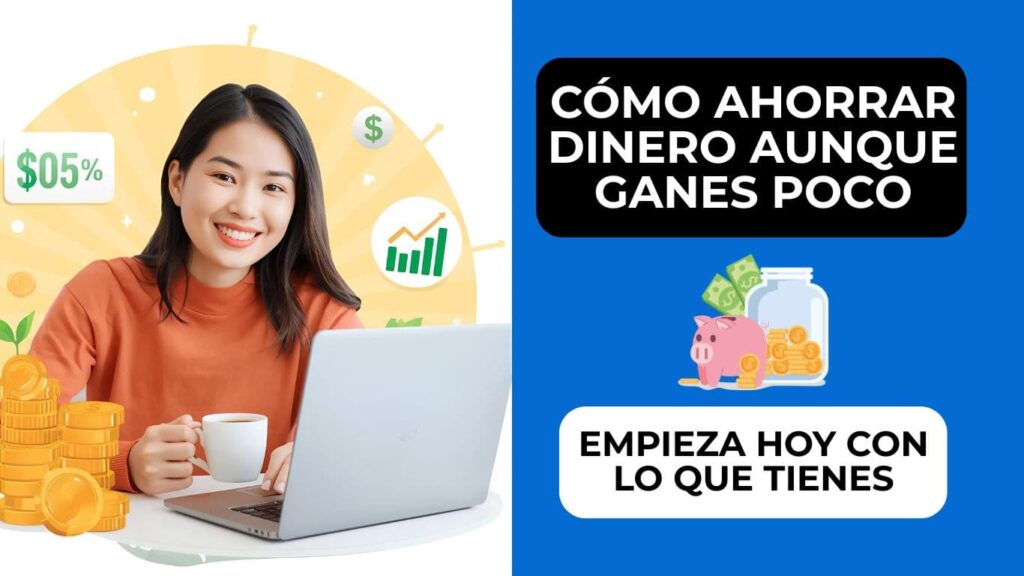 como ahorrar dinero si gano poco