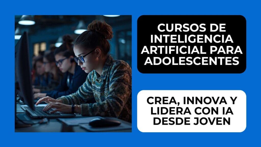 cursos de inteligencia artificial para adolescentes